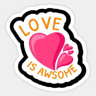 Love is awesome heart cute design Sticker